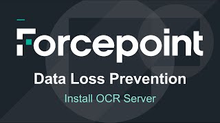 Install OCR Server  Forcepoint DLP [upl. by Chic]