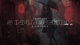 Zeamsone  5 Influencerek XIVIU REMIX [upl. by Glory351]