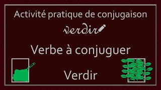 Conjugaison des verbes  Verbe Verdir [upl. by Nnairol729]