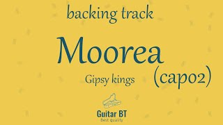 Moorea Gipsy Kings capo2 high quality backing track  Guitar BT [upl. by Nossaj]