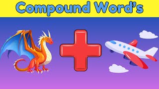 Lets Learn Compound Words in English for Kids  Compound words for Preschool amp Kindergarten [upl. by Aletsirc831]