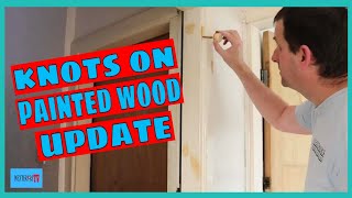 Covering knots on painted wood update [upl. by Akener249]