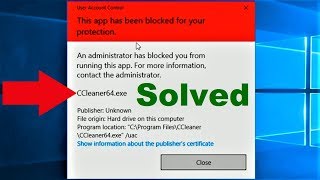 How to Fix this App has Been Blocked for Your Protection Error in Windows 10 [upl. by Cohla340]