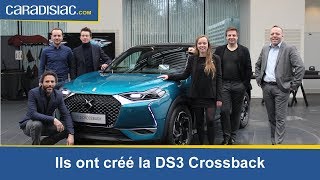 DS3 Crossback  à la rencontre de ses créateurs [upl. by Thorwald140]