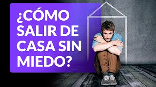 Agorafobia ¿Cómo hago para salir de casa sin miedo ni ansiedad 🏡 [upl. by Zilber]