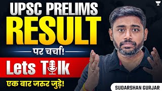 UPSC PRELIMS 2024 RESULT पर चर्चा Lets Talk  एक बार जरुर जुड़े by Sudarshan Gurjar [upl. by China615]