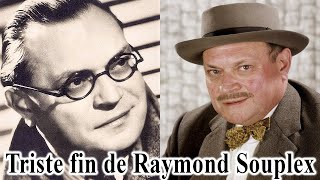 La vie et la triste fin de Raymond Souplex [upl. by Everard]