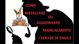 Tutorial  GUIDA allinstallazione di eMule e allaggiornamento manuale della lista Server [upl. by Calvano996]