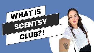 What Is Scentsy Club [upl. by Alleuqram117]