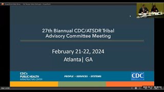 27th BiAnnual CDCATSDR Tribal Advisory Committee Meeting February 21 2024 Part 1 [upl. by Selimah482]