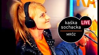 Kaśka Sochacka  Mróz Live at MUZOFM [upl. by Egroej472]