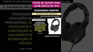 Sennheiser HD 280 PRO – Melhor custobenefício geral entre fones para discos de vinil fonesdeouvido [upl. by Salaidh]