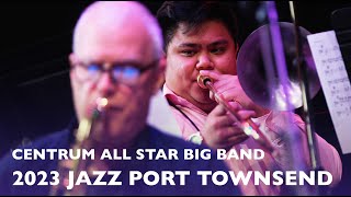 Centrum All Star Big Band  Jazz Port Townsend [upl. by Azarcon]