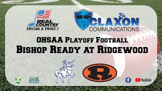 Bishop Ready at Ridgewood  State Playoff Football from WTNS Coshocton [upl. by Doane716]