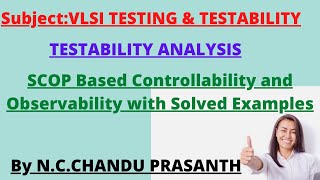 Testing and TestabilityTestability Analysis SCOPbased Controllability and ObservabilityJNTUH [upl. by Hepzi259]