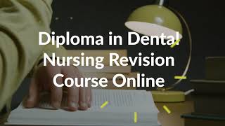 Diploma in Dental Nursing Online Revision  School of Dental Nursing [upl. by Kammerer73]