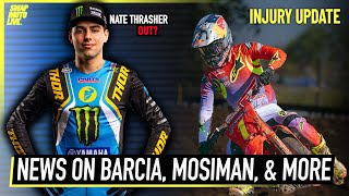 Whos Hurt Thrasher OUT amp Where Is Mosiman  Pro Motocross Injury Update [upl. by Madaras]