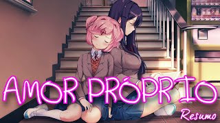 Resumo de AMOR PRÓPRIO  Doki Doki Literature Club Plus História Paralela [upl. by Howie865]