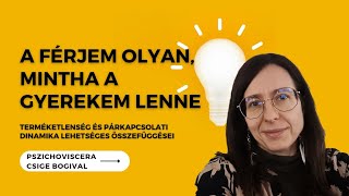 Mintha a férjem a gyerekem lenne [upl. by Enerual891]