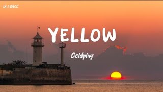 Coldplay  Yellow  Lyrics [upl. by Nallek]