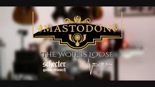 MASTODON  The Wolf Is Loose Guitar Cover [upl. by Pearman]