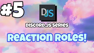 5 Reaction Roles Discordjs BOT TUTORIAL [upl. by Anilehs]