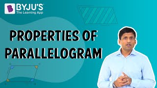 Properties of Parallelogram  Learn with BYJUS [upl. by Ahsaekal413]