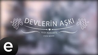 Devlerin Aşkı  Yedi Karanfil Seven Cloves  Official Audio [upl. by Parsaye]