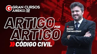 Código Civil artigo por artigo com Prof Daniel Carnacchioni [upl. by Omle386]