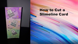 How to Cut Slimline Card [upl. by Niamart]