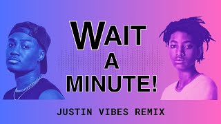 WILLOW  Wait a Minute Visualizer Justin Vibes Remix [upl. by Chapnick735]