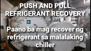 Push and pull recovery methods  How to recover refrigerant from big chiller English subtitles [upl. by Enilada]