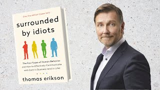 SURROUNDED BY IDIOTS Book Review  Thomas Erikson  The 4 Types of Human Behaviour [upl. by Gunzburg807]