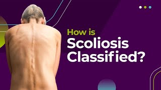 How is Scoliosis Classified [upl. by Woodie187]