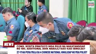 Cong Bosita pinatayo mga pulis na nakatanggap ng 10K additional 300K nabulilyaso kasi ibinulsa [upl. by Tavish]