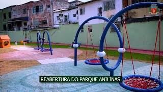 REABERTURA DO PARQUE ANILINAS [upl. by Giefer]