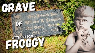 The GRAVE of William Laughlin AKA FROGGY [upl. by Tobye]