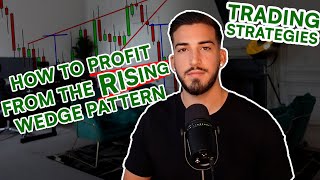 Trading Strategies How to Profit from the Rising Wedge Pattern [upl. by Enelie]