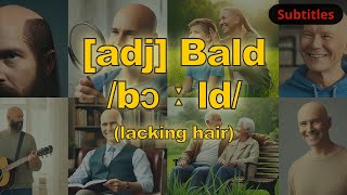 adj Bald meaning lacking hair with 5 examples [upl. by Anala240]