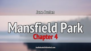 Mansfield Park Audiobook Chapter 4 [upl. by How]