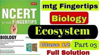 Ecosystem  Ecology  Part03 NCERT Fingertips Biology  mtg Fingertips  NEET Biology Ash Academy [upl. by Maribeth791]