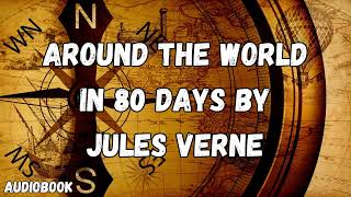 Around the World in 80 Days by Jules Verne  Audiobook [upl. by Fronniah]