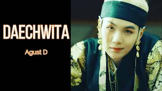 Agust D BTS SUGA  Daechwita 대취타 Lyrics [upl. by Malinin]