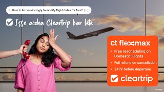 Cleartrip’s Clear Advantage  CT Flexmax [upl. by Prasad]