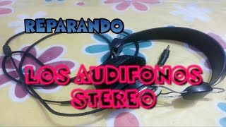 Reparaciones Domesticas  Reparando los Audifonos Stereo  Teoria – Practica [upl. by Lemra626]