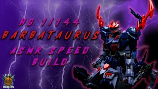 HG Barbataurus  ASMR Speed Build [upl. by Natsyrt319]