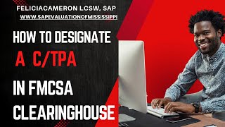 How to Designated a SAP in the FMCSA Clearinghouse Portal [upl. by Iliak]