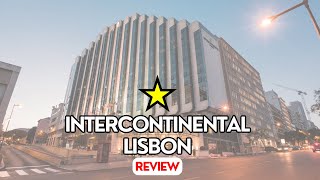 Best Hotels In Lisbon  InterContinental Hotel  Review [upl. by Gnohp305]