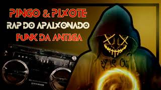 🎧✅Pingo amp Pixote  Rap do Apaixonado Força do Rap✅🎧 [upl. by Dream]