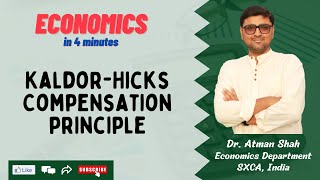 KaldorHicks Welfare Criterion Compensation Principle  Economics in 4 Minutes  Dr Atman Shah [upl. by Estes]